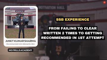 Ankit Kumar Sharma Gets Recommended in 1st Attempt for NDA | SSB Experience | Col M M Nehru