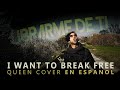 QUEEN I WANT TO BREAK FREE cover EN ESPAÑOL por Leandro Hladkowicz (Librarme de ti)