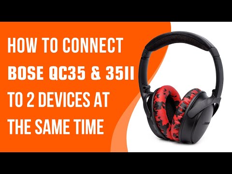 How To Connect Bose QC35 To Multiple Devices