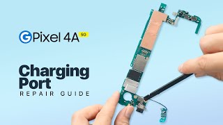 Google Pixel 4a 5G Charging Port Flex Replacement