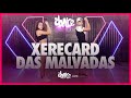 Xerecard das Malvadas - Psirico e Nego Jhá | FitDance (Coreografia) | Dance Video