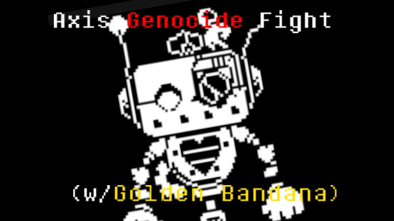 Axis Genocide Fight w/G. Bandana Undertale Yellow YouTube
