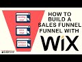 How to Build a Sales Funnel with Wix (FOR FREE)