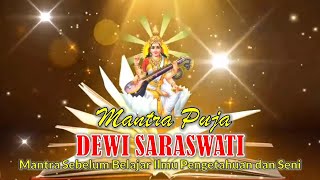 Mantra Puja Dewi Saraswati // Mantra Sebelum Belajar Ilmu Pengetahuan dan Seni