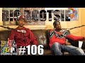 F.D.S #106 - BIG BOOTSIE - THE REAL PAID IN FULL STORY - AZIE, RICH PORTER & ALPO - STEP BY STEP