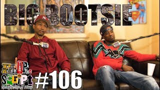 F.D.S #106 - BIG BOOTSIE - THE REAL PAID IN FULL STORY - AZIE, RICH PORTER & ALPO - STEP BY STEP