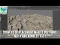 How to Convert Displacement Map to Polygons in Maya and Arnold - Fast