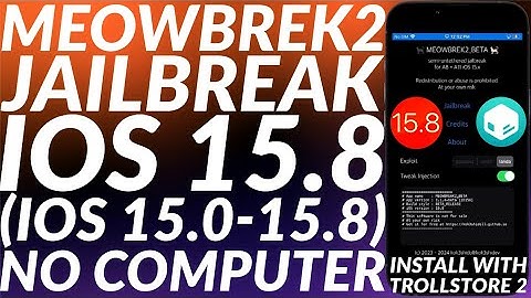 [NEW] Meowbrek2 Jailbreak iOS 15.8 - iOS 15.0 Without Computer | A11 & Older Devices | Easy Guide