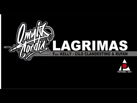 Cilo Clandestino, Kelly, Dekho, Rufan, Omnia Cordis - Lágrimas