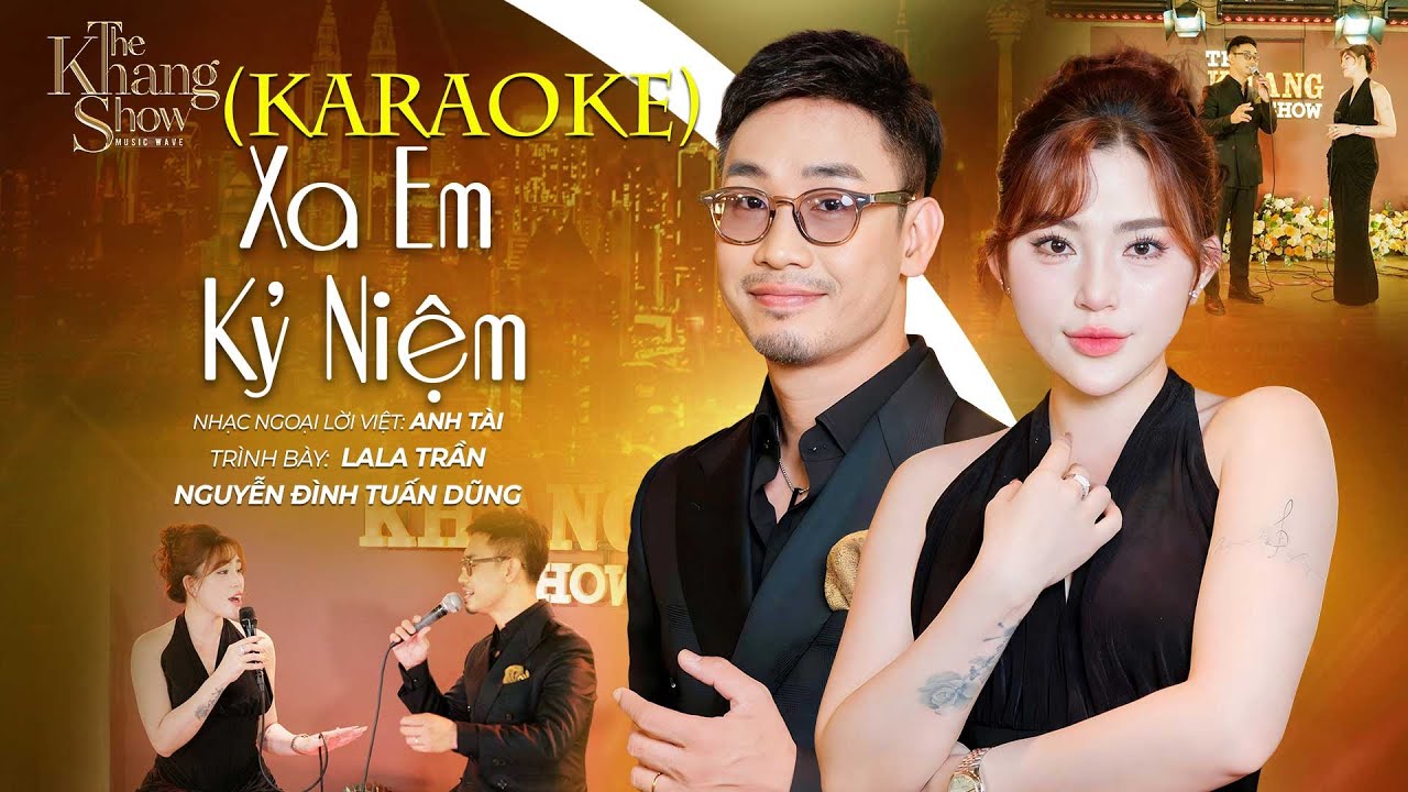 (Karaoke) Xa Em Kỷ Niệm - Nguyễn Đình Tuấn Dũng (The Khang Show)