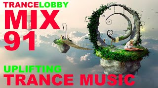 UPLIFTING TRANCE MUSIC MIX 2021 138 BPM TRANCELOBBY #91