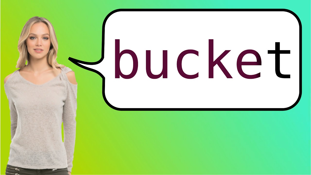 Como dizer 'balde' em ingles? YouTube