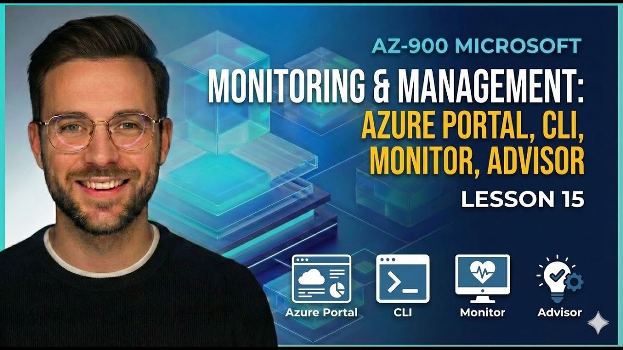 AZ-900 Lesson 15 – Monitoring & Management