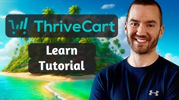 ThriveCart Learn Tutorial (ThriveCart Tutorial For Memberships & Checkout Pages)