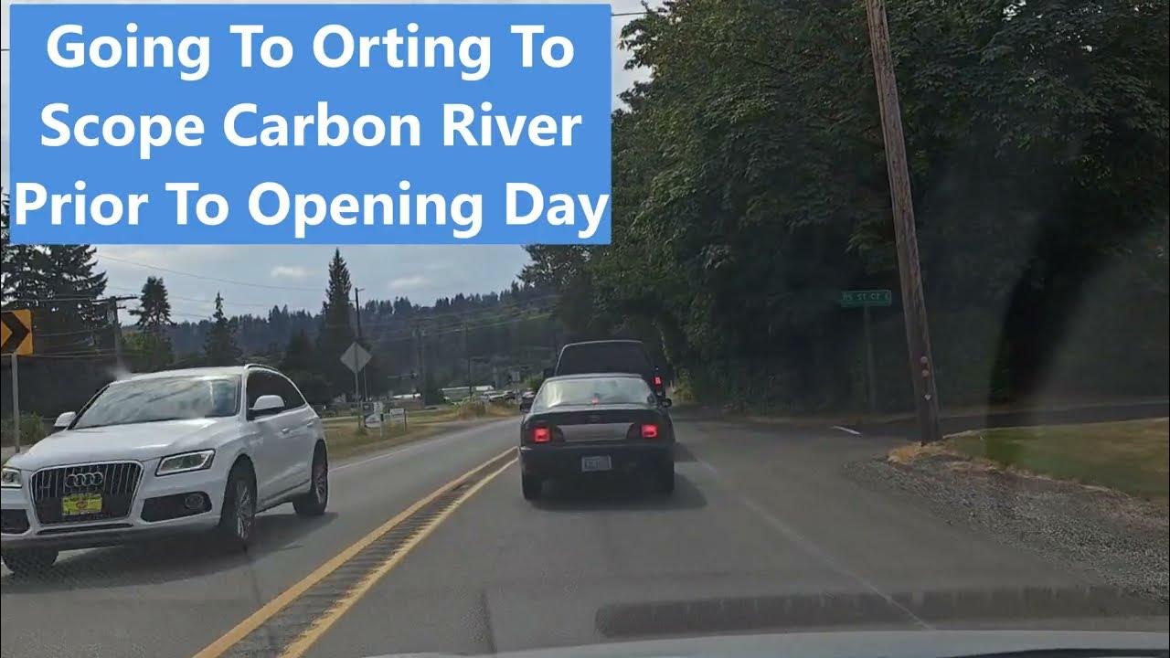 Harassed Scoping Carbon River Salmon Fishing 2022 Opener Access YouTube