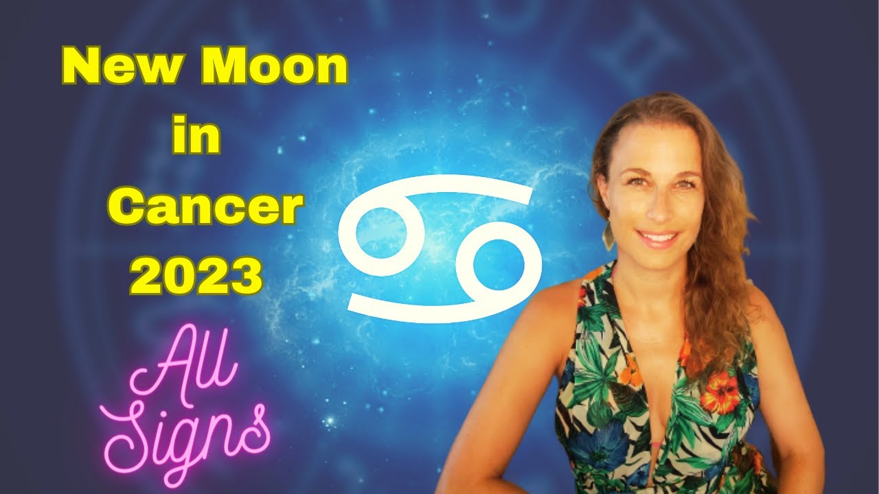 CANCER New MOON 2023 July All Signs - BREAKTHROUGH MOMENTS & time to ...
