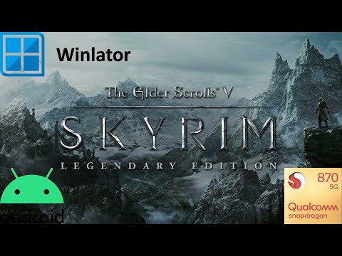 Видео: Winlator Development 5.1: TES V: Skyrim Legendary Edition на Android [Почти нет звука, Wine 8.0.1]