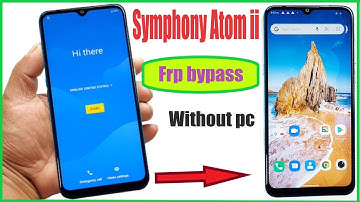 Symphony Atom II Frp Bypass | Symphony Atom 2 Google Lock Remove | Atom II Frp Unlock 100% Working