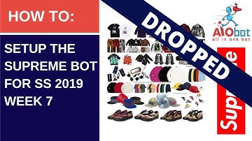 AIO Bot V2 Supreme - Spring/Summer 19 Week 7