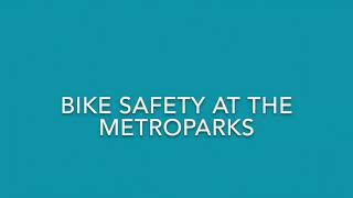 Bike Safety At The Metroparks