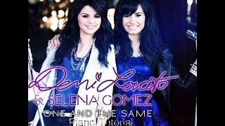 Demi lovato ft selena gomez - one and the same piano tutorial