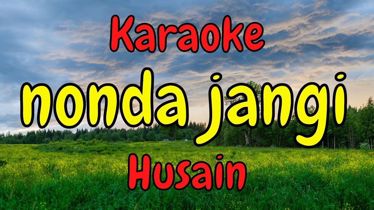 Lagu Sumbawa Nonda Jangi Karaoke