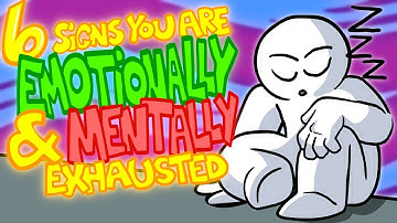 6 Signs You Are Emotionally And Mentally Exhausted