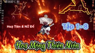 Hoạ Mộng Thiên Niên | Tập 1-8 | A Tủn Dịch Dạo