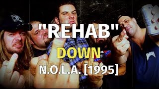 Down - Rehab [Letras En Inglés y Español / English and Spanish Lyrics]