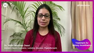 What is Urinary Incontinence or Leakage and Treating it? - Dr. Nidhi Desai