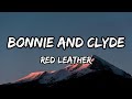 Red Leather BONNIE AND CLYDE Lyrics
