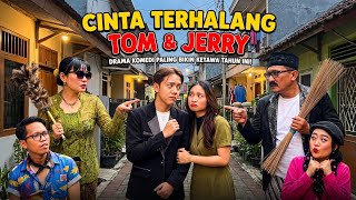 Cinta terhalang TOM & JERRY #dramakomedi #filmpendek jangan lupa subcribe yaa 🥰
