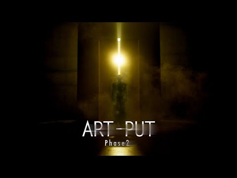 ART-PUT Phase2 Teaser
