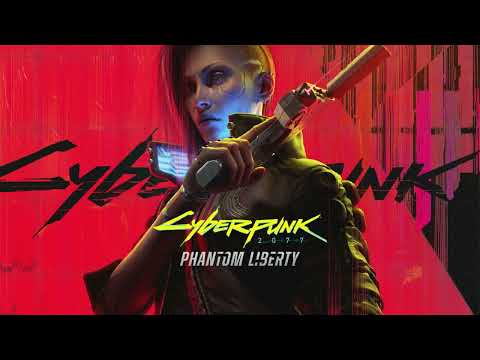 Cyberpunk 2077: Phantom Liberty Soundtrack - Never Looking Back