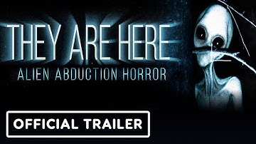 They Are Here: Alien Abduction Horror - Official Trailer | Women-Led Games x TGA 2024