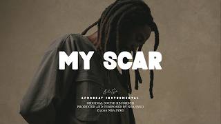 Afrobeat instrumental 2026 ft Fola "MY SCAR" | Sad Afrobeat Type Beat X Burna boy x Omah lay