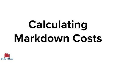 Financial Math: Markdown Costs