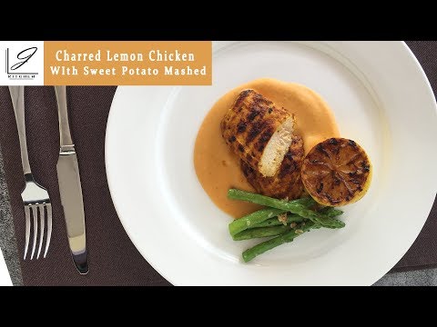 Charred Lemon Chicken With Sweet Potato Puree | J Kitchen