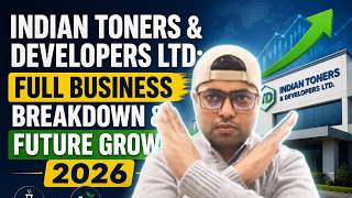 Indian Toners Developers Ltd Full Business Breakdown Future Growth 2026
