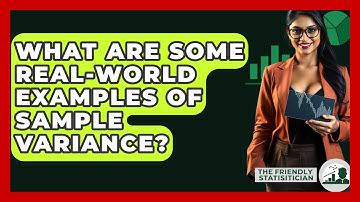 What Are Some Real-world Examples Of Sample Variance? - The Friendly Statistician