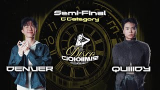 DENVER VS QUIIIDY | SEMI FINAL | D.I.S.C.O (디아에씨오) VOL.6 | C CATEGORY
