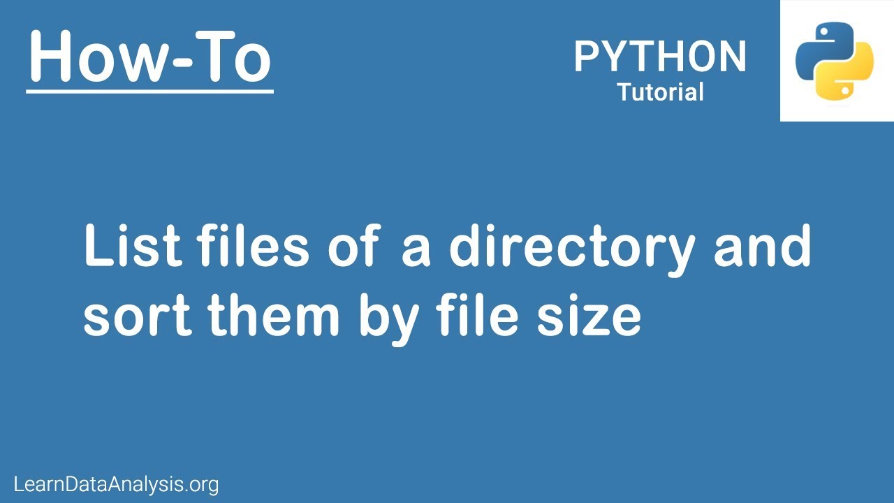 List files of a directory and sort the files by file size in Python - YouTube List Files Of A Directory And Sort The Files By File Size In Python - Youtube