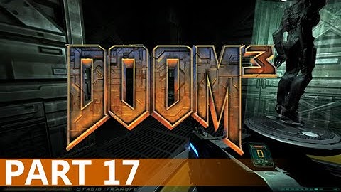 Doom 3 - A Playthrough, Part 17