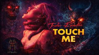 Touch Me (2026) Trailer Reaction
