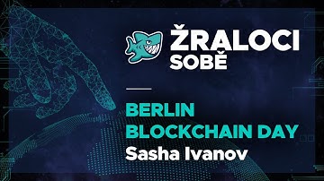 Sasha Ivanov - Berlin Blockchain Day - 15.12.2017