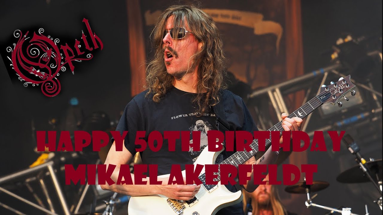 Happy 50th Birthday Mikael Akerfeldt & BONUS (icon of progressive metal