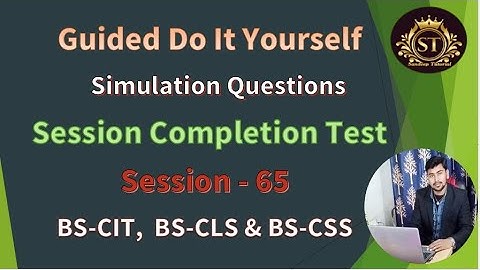 KYP  Lab Session 65.!! Do It Yourself..!! Simulation Questions !! Session Completion Test..!