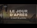 Le jour d'après - A court de pétrole