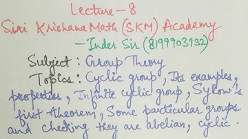 LEC 8 #GROUP#THEORY #cyclic #sylowtheorem #infinitecyclic #abelian#example  #SiriKrishanaSKMInderSir