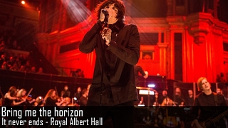 Bring me the Horizon - It Never Ends - Live At Royal Albert Hall (Legendado PT-BR)